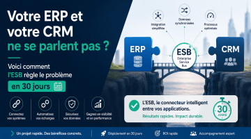 Votre ERP et votre CRM ne se parlent pas ? Voici comment l'ESB règle le problème en 30 jours
