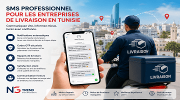 Comment le SMS professionnel de NG Trend booste la productivité des entreprises de livraison en Tunisie