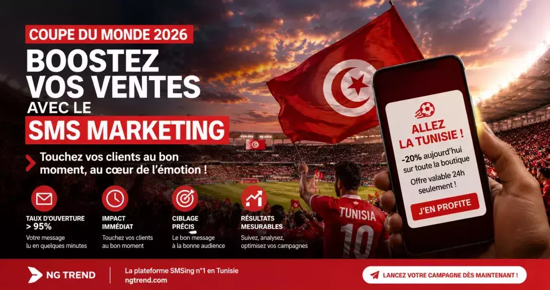 Coupe du Monde 2026 : Comment les entreprises tunisiennes peuvent booster leurs ventes grâce au SMS Marketing